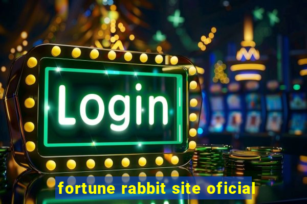 fortune rabbit site oficial